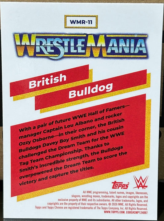 + British Bulldog 2026 WWE Topps Chrome “Wrestlemania” Insert Card