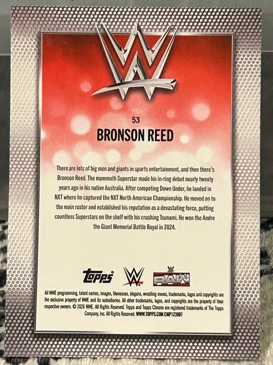 + Bronson Reed 2026 WWE Topps Chrome Card