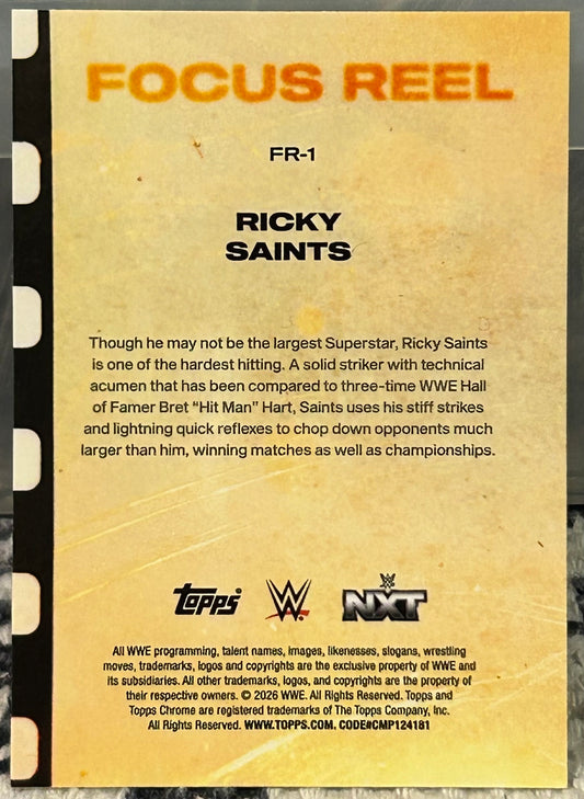 + Ricky Saints 2026 WWE Topps Chrome “Focus Reel” Insert Card