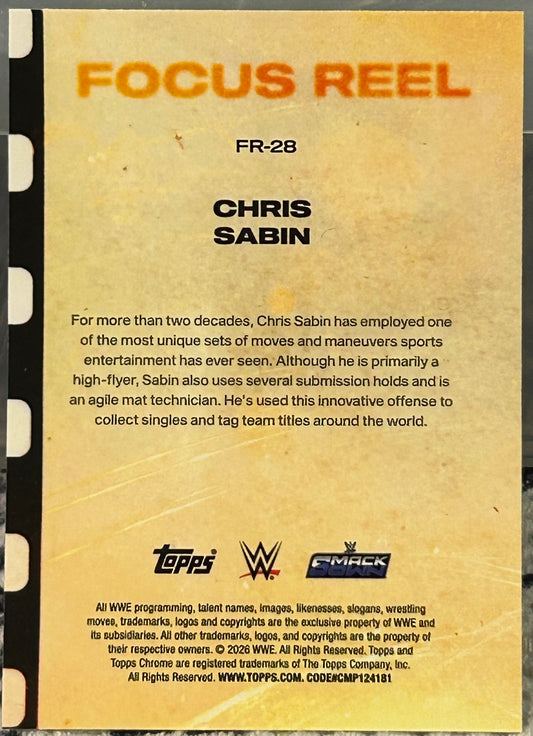 + Chris Sabin 2026 WWE Topps Chrome “Focus Reel” Insert Card