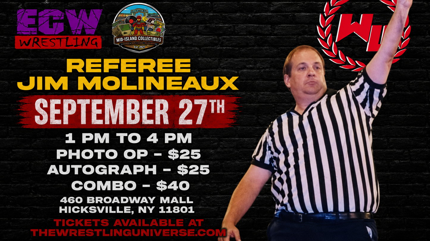 Meet & Greet with Jim Molineaux ECW DAY @ Broadway Mall Hicksville September 27th from 1-4pm