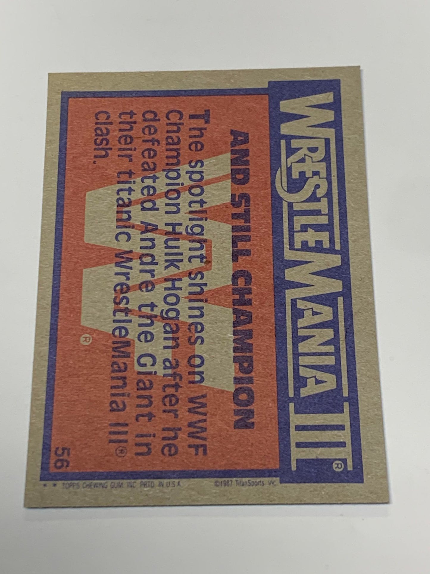 Hulk Hogan 1987 Topps “And Still Champion” #56