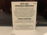 Trish Stratus 2014 SIGNED Leaf Originals Wrestling Card #/10