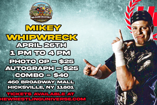 Meet & Greet with ECW’s Mikey Whipwreck on April 26th from 1-4pm at The Broadway Mall in Hicksville, Long Island
