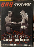 ROH Ring of Honor DVD “Chaos at the Cow Palace” 10/21/07 (Jay Briscoe, Nigel, Danielson, Aries)!!!