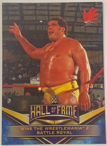 Andre The Giant 2018 WWE Topps “Hall of Fame” Insert Card #3 of 40