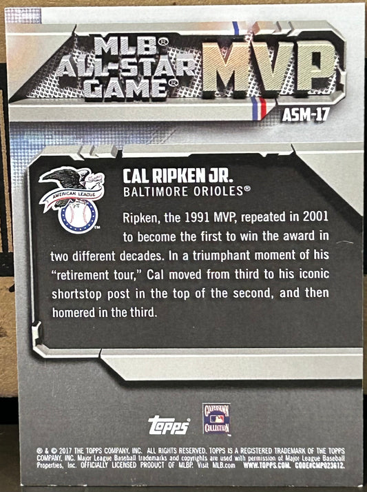 + Cal Ripken 2017 Topps All Star Game MVP Card BALTIMORE ORIOLES