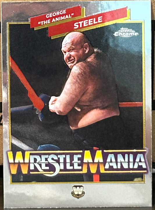+ George “The Animal” Steele 2026 WWE Topps Chrome “Wrestlemania” Insert Card