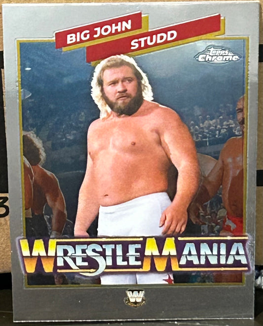 + Big John Studd 2026 WWE Topps Chrome “Wrestlemania” Insert Card