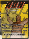 Steve Corino “Straight Shootin Series” ROH ECW Shoot Interview!!!