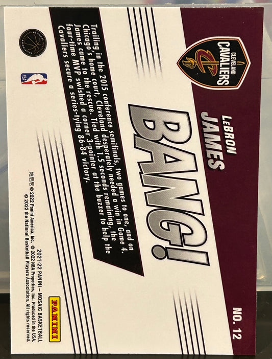 + LeBron James 2021-22 Panini Mosaic “Bang!” Card