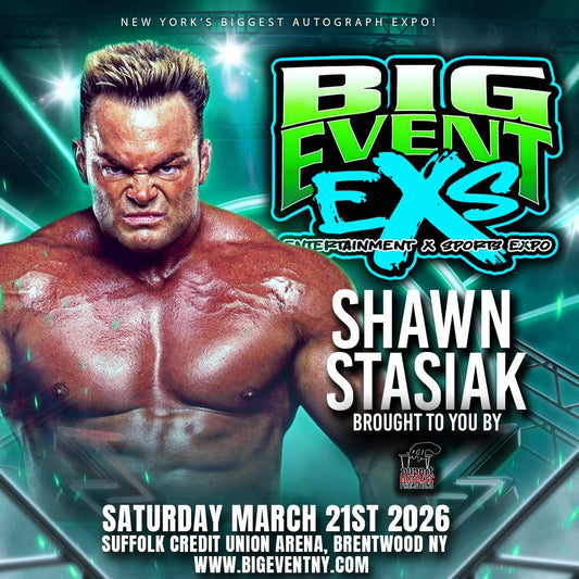Shawn Stasiak Appearance on 3/21 @The Big Event Expo