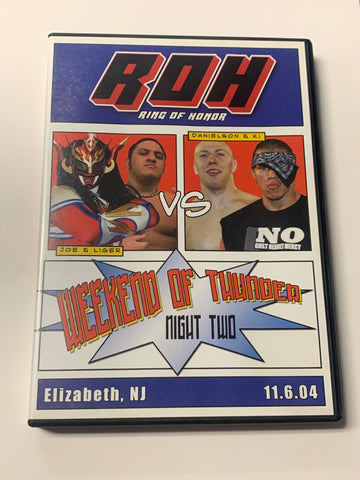 ROH Ring of Honor DVD “Weekend of Thunder” Night 2 Jushin Liger Samoa Joe 11/6/04
