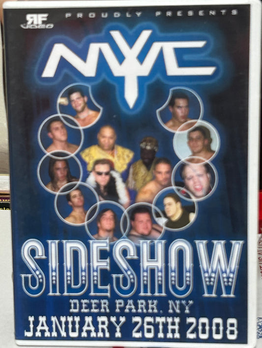 NYWC New York Wrestling Connection DVD “Sideshow 2008” 1/26/2008 (Dead Presidents, Prince Nana, Mega & so much more)
