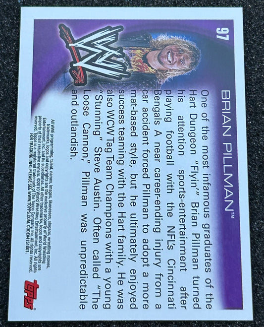 * Brian Pillman WWE 2010 Topps Card