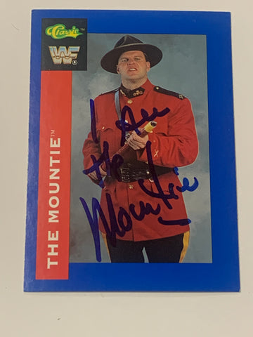 The Mountie SIGNED & Inscribed 1991 WWE Classic Card (Comes w/COA)!!!