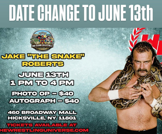 Meet & Greet with Jake “The Snake” Roberts on June 13th  from 1-4pm
