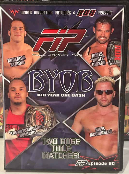 + FIP DVD “BYOB, Big Year One Bash” (James Gibson, Homicide, Roderick Strong & so much more)