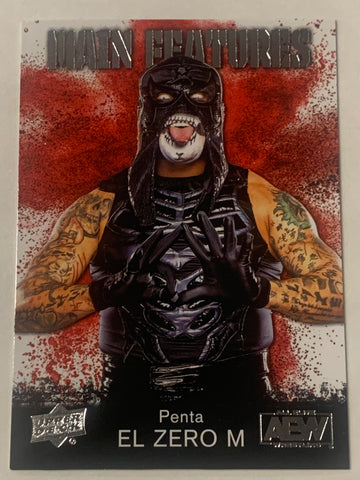 Penta El Zero M 2021 AEW UD Upper Deck “Main Features” Insert Card!!!