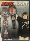 ROH Ring of Honor DVD “Domination” 6/9/07 (Morishima, Strong, Briscoes, Steen & much more)!!!