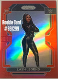 Lash Legend 2022 WWE NXT Prizm RED REFRACTOR ROOKIE Card #89/299 (RED HOT)