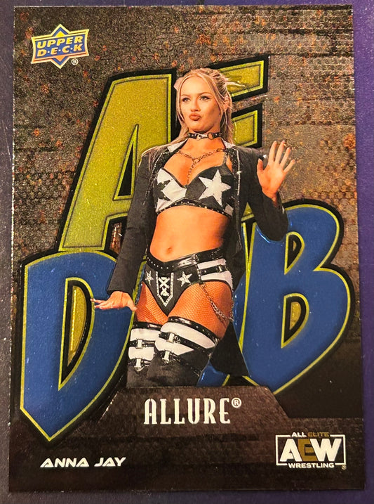 * Anna Jay 2024 AEW UD Upper Deck Allure “AE Dub” Insert Card