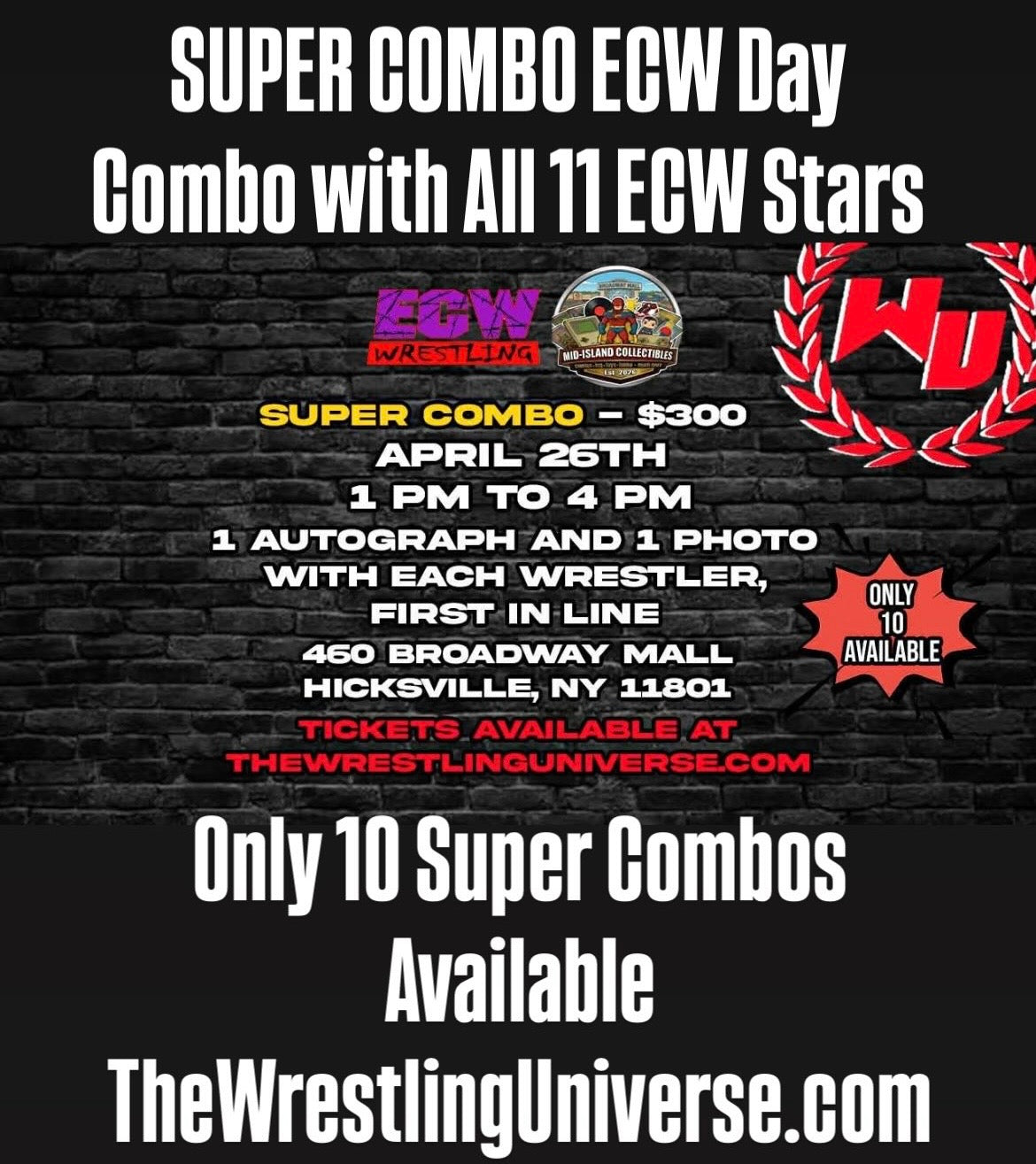 SUPER COMBO for ECW Day on April 26th at Broadway Mall in Hicksville, Long Island