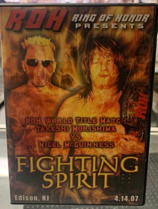 ROH Ring of Honor DVD “Fighting Spirit” 4/14/07 (Morishima, Nigel, Shingo, Strong & so much more)
