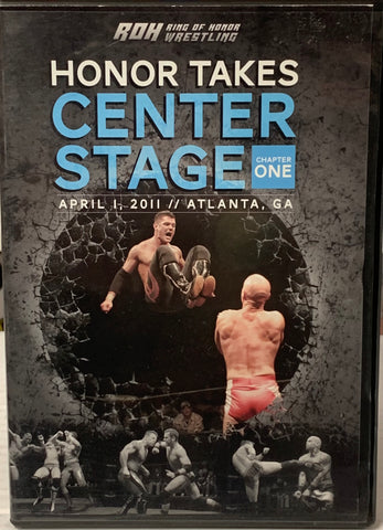 ROH Ring of Honor DVD “Honor Takes Center Stage, Chapter One” 4/1/2011 (Kings of Wrestling, Adam Cole, Briscoes & so much more)