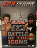 ROH Ring of Honor DVD “Battle of The Icons” 1/27/07 (Samoa Joe, Homicide, Briscoes, Aries & so much more)