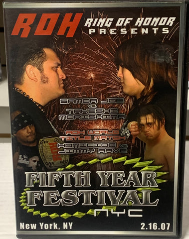 ROH Ring Of Honor DVD “Fifth Year Festival, NYC” 2/16/07 (Samoa Joe, Morishima, Briscoes, Aries & so much more)