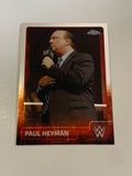 Paul Heyman 2015 WWE Topps Chrome Card 2024 WWE Hall of Fame (Newly Listed)