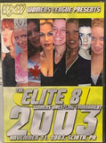 WXW Womens League DVD “The Elite 8, 2003 Womens Wrestling Tournament”