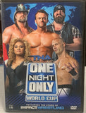 TNA DVD “One Night Only, World Cup” (Magnus, James Storm, Mickie James & so much more)