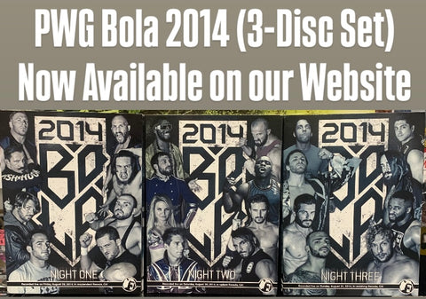 PWG DVD’s “BOLA Battle of Los Angeles 2014” All 3 Nights (Very Rare DVD Set)