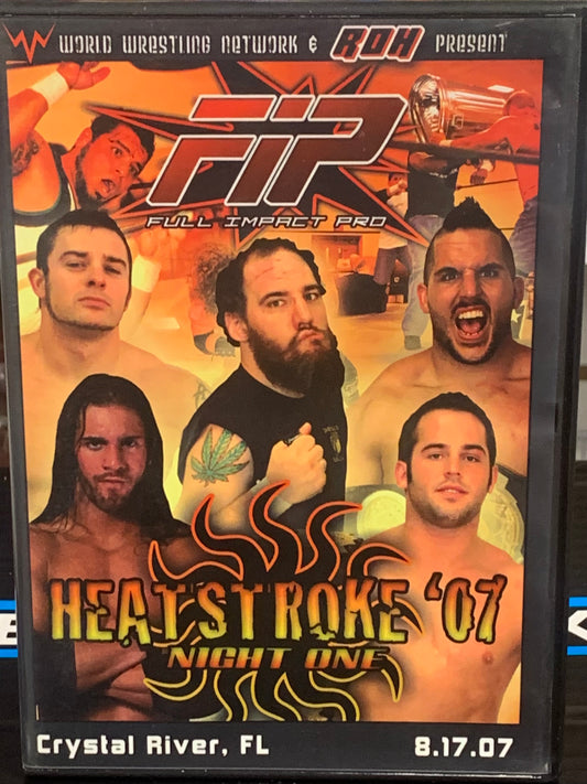 FIP Full Impact Pro DVD “Heatstroke 2007 Night One” 8/17/07 (Tyler Black, Roderick Strong, Necro Butcher)