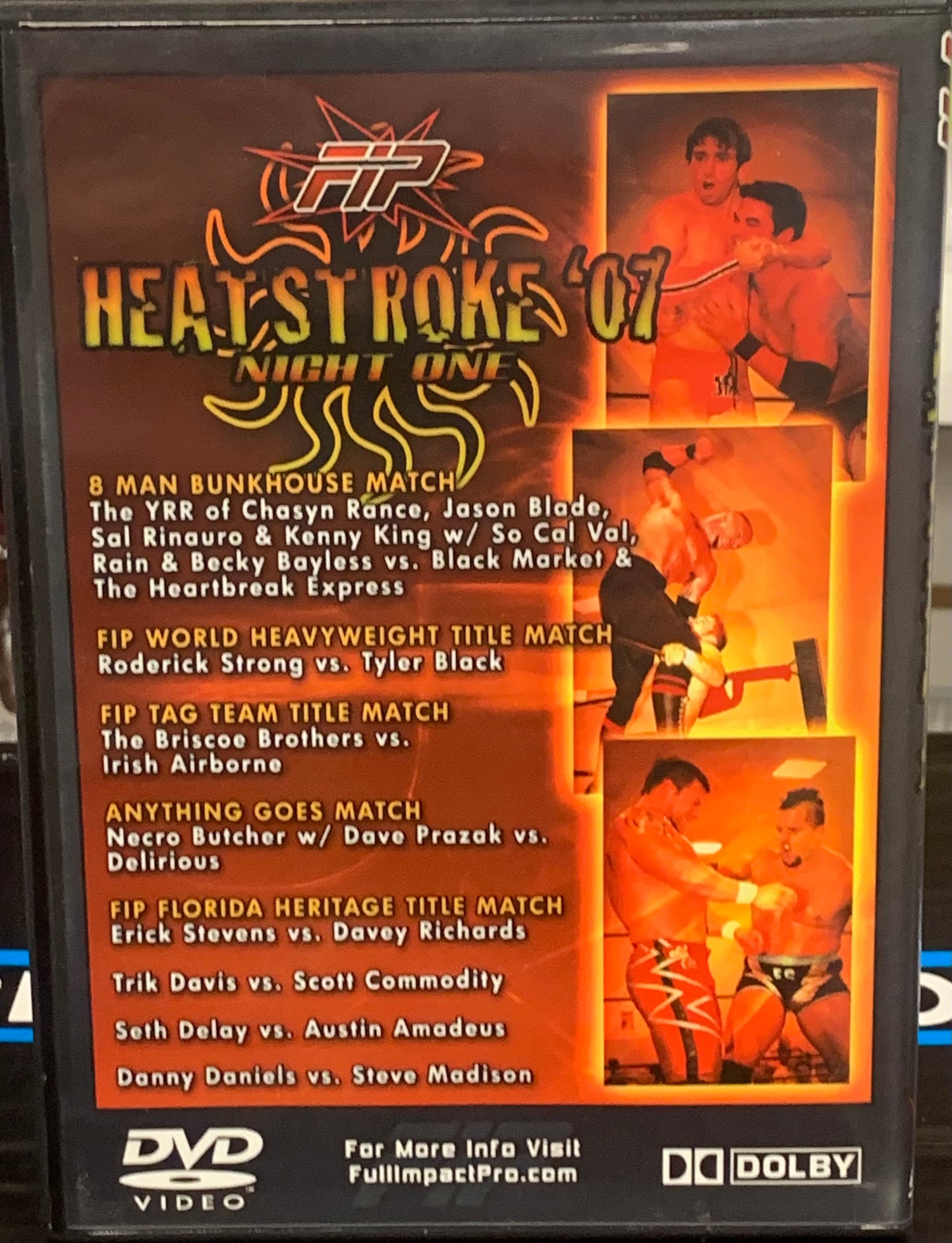 FIP Full Impact Pro DVD “Heatstroke 2007 Night One” 8/17/07 (Tyler Black, Roderick Strong, Necro Butcher)