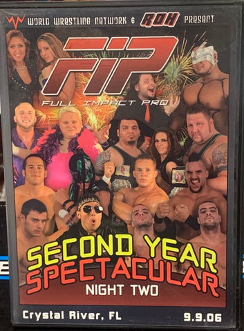 FIP Full Impact Pro DVD “Second Year Spectacular, Night Two” 9/9/06 (Roderick Strong, Briscoes, Delirious & so much more)