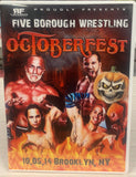 Five Borough Wrestling DVD “Octoberfest” 10/5/2014 Brooklyn, NY (Tommaso Ciamoa, Young Bucks, Nese, AR Fox & so much more)