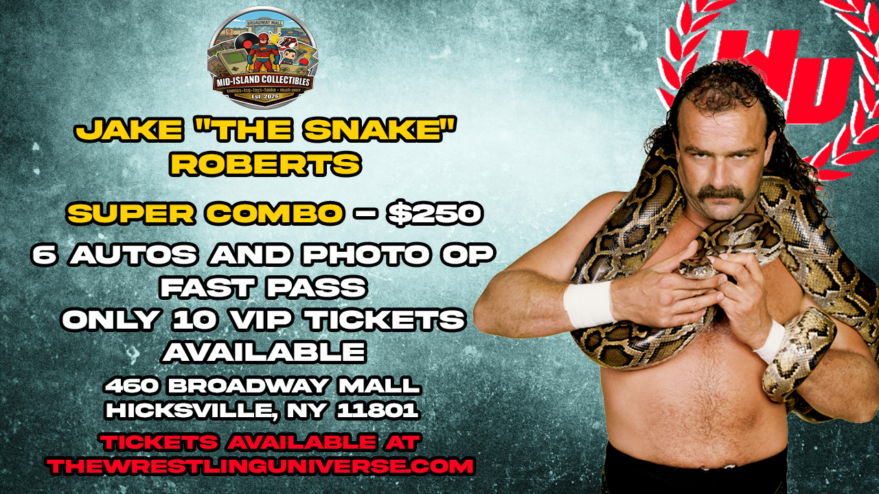 SUPER COMBO for Jake “The Snake” Roberts on April 11th from 1-4pm