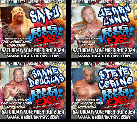 SUPER COMBO ONLY $150 Meet & Greet with Steve Corino/Sabu/Shane Douglas/Jerry Lynn Nov 9th @ The Big Event Brentwood