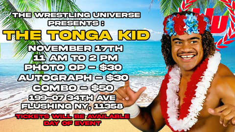 In-Store Meet & Greet with The Tonga Kid Sun Nov 17th 11AM-2PM