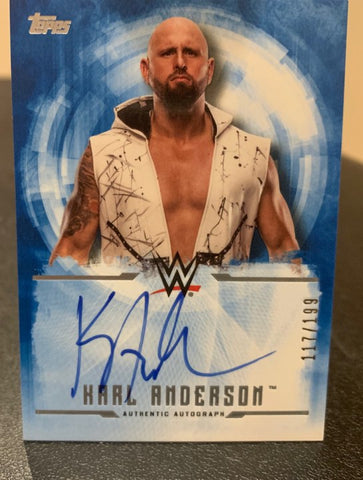 Karl Anderson 2017 Topps Undisputed Signed #/199