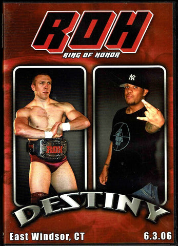ROH Ring Of Honor Destiny East Windsor CT 6.3.06 DVD OOP