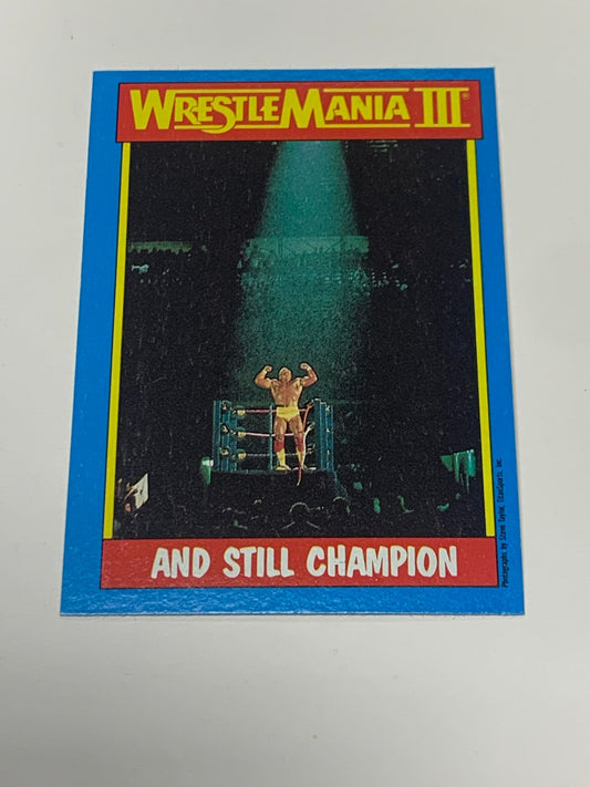 Hulk Hogan 1987 Topps “And Still Champion” #56