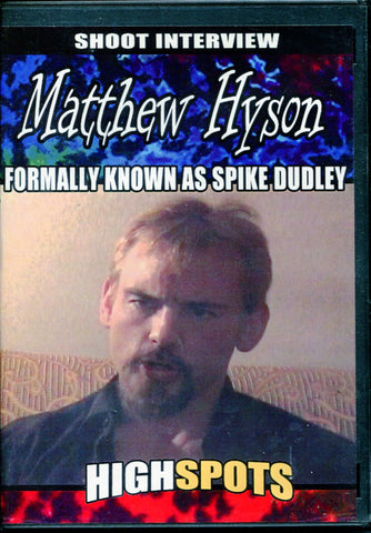 Highspots Spike Dudley Shoot Interview DVD