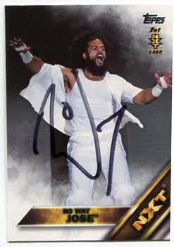 2016 Topps Wrestling Then Now Forever NXT Signed Card #9 No Way Jose COA