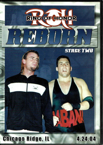 ROH Ring Of Honor Reborn Stage Two 2004 Chicago Ridge, IL 4.24.04 DVD OOP