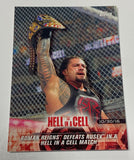 Roman Reigns 2018 WWE Topps “Hell in the Cell” Card #5