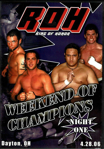 ROH Ring Of Honor Weekend Of Champions Night One Dayton, OH 4.18.06 DVD OOP